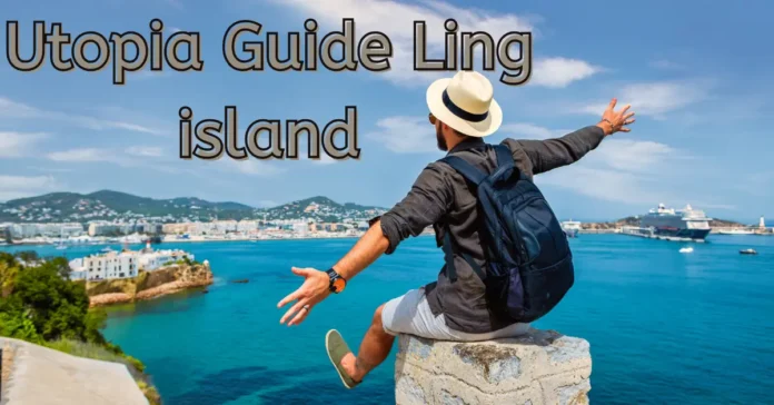 utopia guide ling island